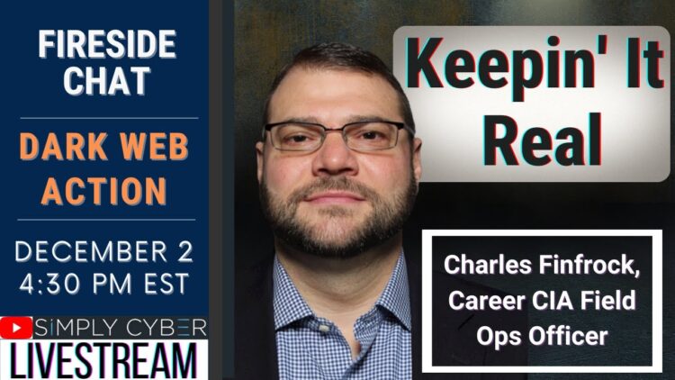 🔴 Keepin' It Real - Cybersecurity Fireside Chat with Charles Finfrock